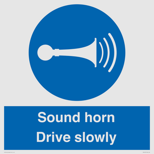 Sound horn Drive slowly